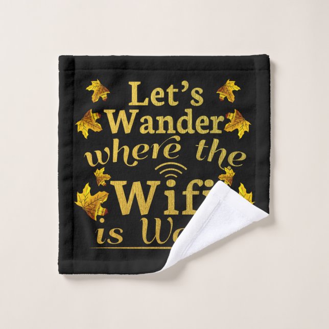 Wander Where Wifi is Weak - Hiking Camping Wash Cloth (Wash Cloth)