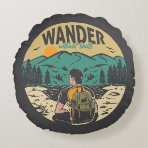 Wander wihtout Limits Round Pillow