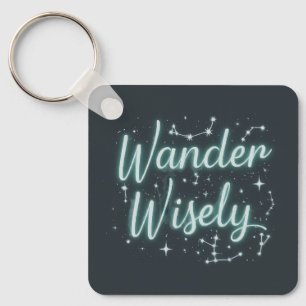 Wander Wisely Keychain