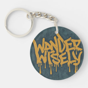 Wander Wisely Keychain