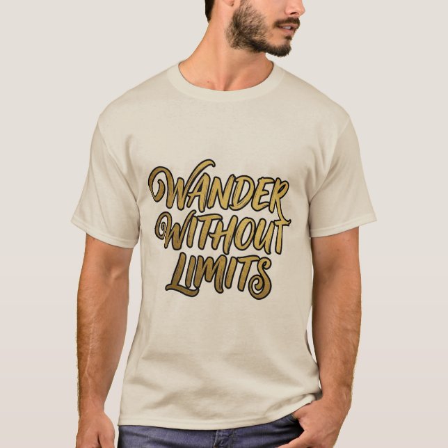 Wander Without Limits T-Shirt (Front)