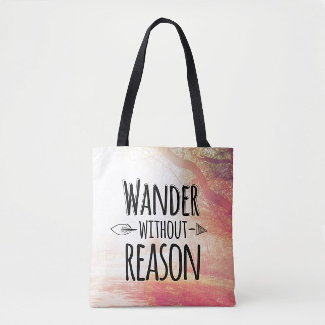 Wander Without Reason Tote Bag (Front)