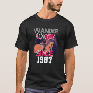 Wander woman since 1987 T-Shirt