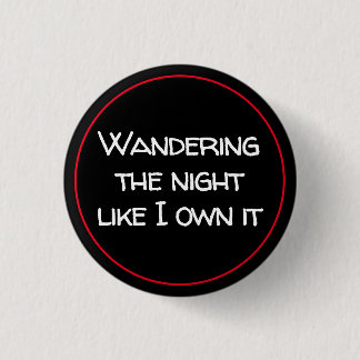 Wandering The Night 1 Inch Round Button