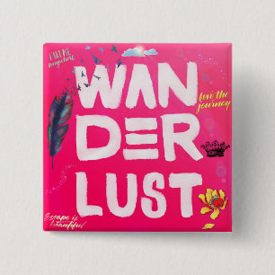 Wanderlust 2 Inch Square Button
