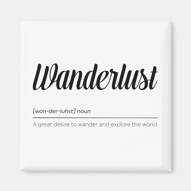 Wanderlust Definition Magnet (Front)