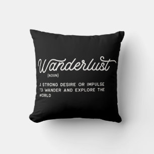 Wanderlust Definition Throw Pillow