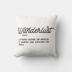 Wanderlust Definition Throw Pillow
