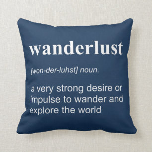 Wanderlust Definition Throw Pillow