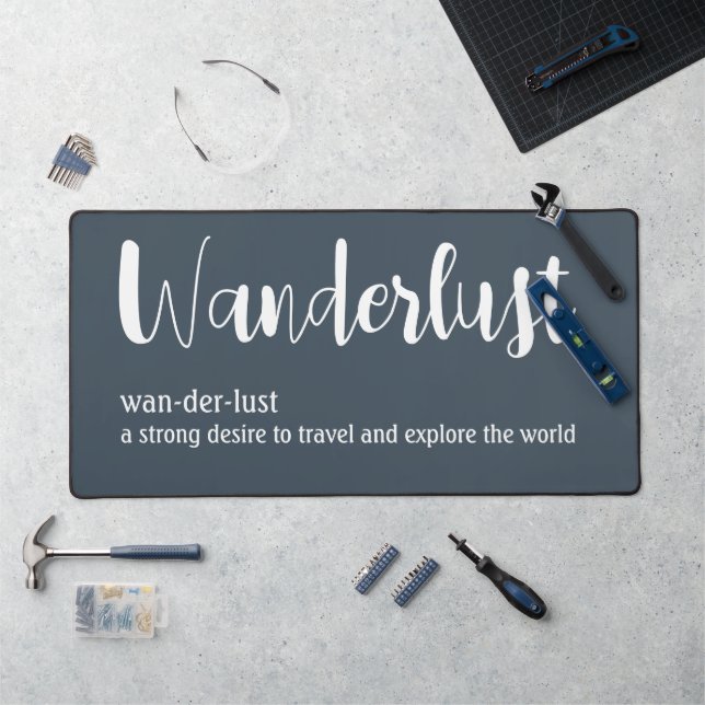 Wanderlust definition white grey blue colour desk mat (Workstation)