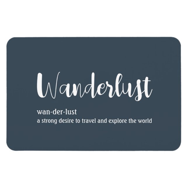 Wanderlust definition white grey blue colour magnet (Horizontal)