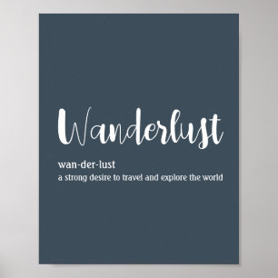 Wanderlust definition white grey blue colour poster