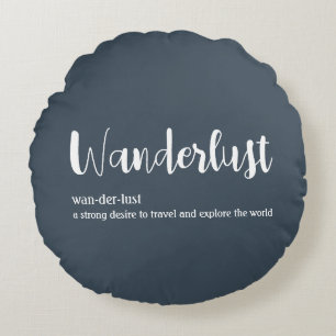 Wanderlust definition white grey blue colour round pillow