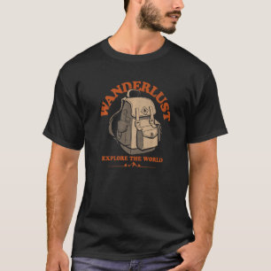 Wanderlust Explore World Camping Wild Adventure Ba T-Shirt