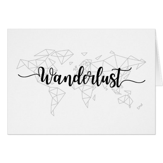 Wanderlust geometric world map card