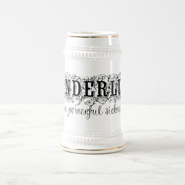 Wanderlust Is a Powerful Sickness Beer Stein (Center)