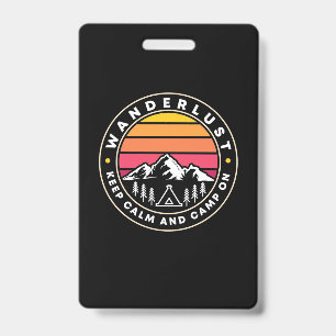 Wanderlust Keep Calm And Camp On Badge