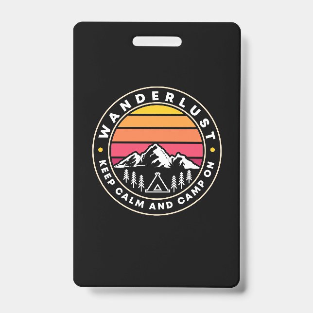 Wanderlust Keep Calm And Camp On Badge (Front)