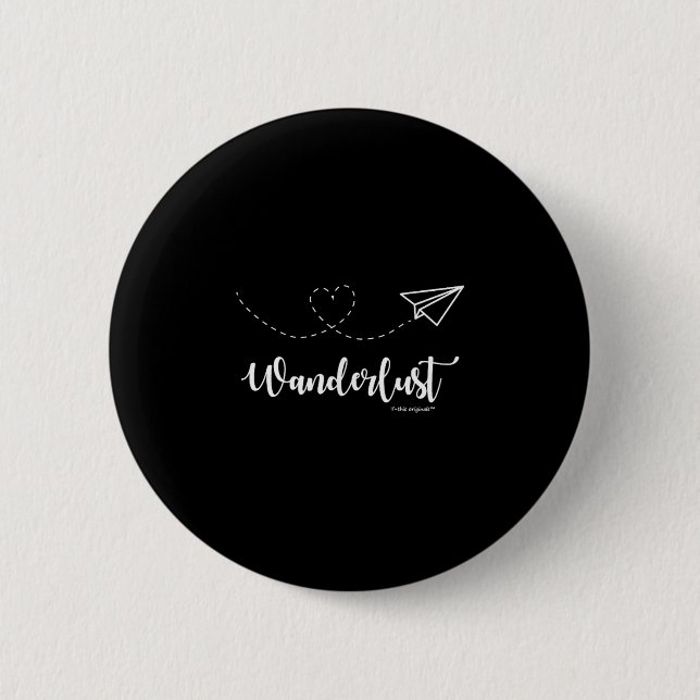 Wanderlust - Travel - Motivational Graphic Tee  2 Inch Round Button (Front)