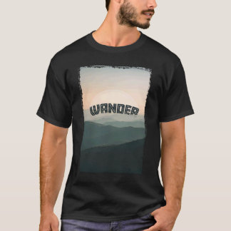 Wanderlust Weekend Wanderer Scenic Adventure Mount T-Shirt