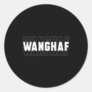 Wanghaf Meme Funny Sarcasm Quote Apparel Classic Round Sticker