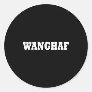 Wanghaf Meme Funny Shirt Men And Women Classic Round Sticker
