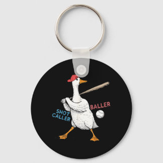 Wanna Be Baller Shot Caller Funny Goose Playing Keychain