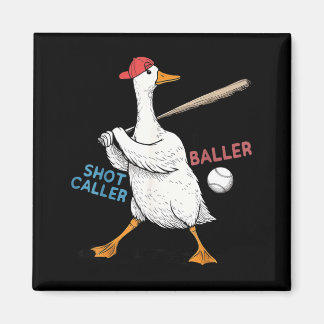 Wanna Be Baller Shot Caller Funny Goose Playing Magnet