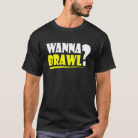 Wanna Brawl Gamer Gaming Brawling Graphic