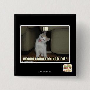 Wanna come see mah fort? 2 inch square button