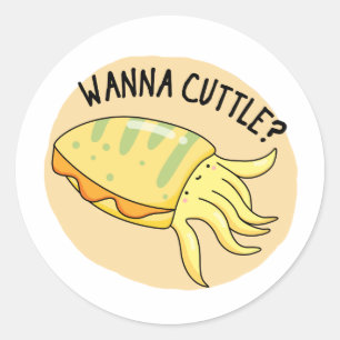 Wanna Cuttle Funny Cuttlefish Pun Classic Round Sticker