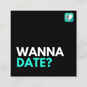 Wanna date? square business card