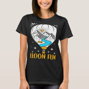 Wanna Go On A Balloon Flight Hot Air Balloon Ballo T-Shirt