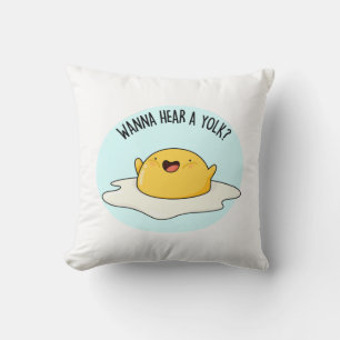 Wanna Hear A Yolk Funny Egg Joke Pun  Throw Pillow