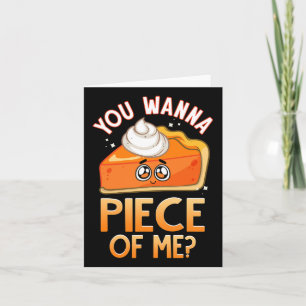 Wanna Piece Of Me Fun Fall Pun Pumpkin Pie Emotico Card