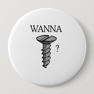 Wanna screw 4 inch round button