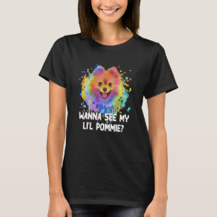 Wanna See My Lil Pommie Pomeranian Humour Pom Pom  T-Shirt