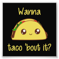 Wanna Taco 'Bout It?