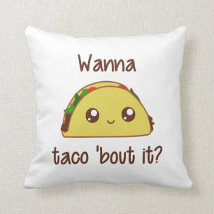 Wanna Taco 'Bout It? Throw Pillow