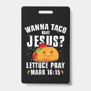 Wanna Taco Bout Jesus Cinco de Mayo Christian  Badge