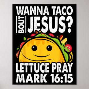 Wanna Taco Bout Jesus Cinco De Mayo Let's Fiesta Poster