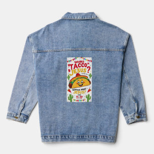 Wanna Taco Bout Jesus Cinco de Mayo Women Men Chri Denim Jacket