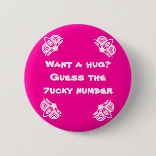 Want a hug? 2 inch round button