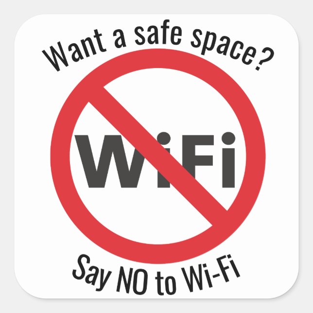 Want a safe space? Say NO to Wi-Fi sticker (Front)