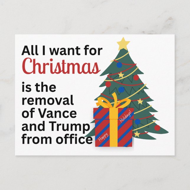 Want Impeachment Removal for Christmas Anti-Trump Holiday Postcard (Front)