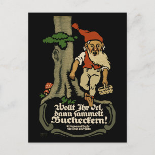 Want Oil, Collect Beech Nuts WW1 Postcard