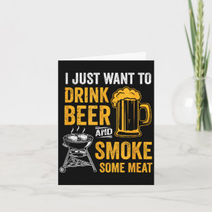Want to drink beer and smoke some meat bbq grill card