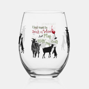 Want to Drink Wine & Play with Goats Stemless Wine Glass