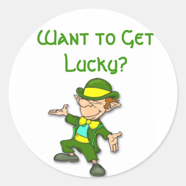 Want to Get Lucky? Classic Round Sticker (Front)