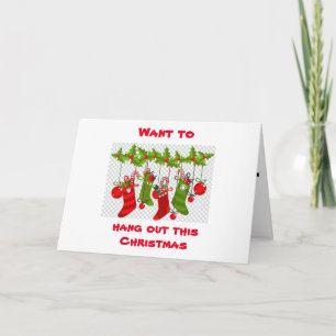 **WANT TO HANG OUT WITH YOU** CHRISTMAS CARD